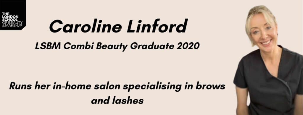 Lsbm Combi Beauty Graduate Caroline Linford Runs Her Own In Home Salon